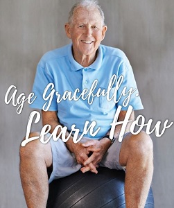 Age Gracefully – Learn How